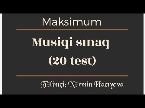 Maksimum test bankı. Musiqi sınaq