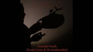 Duelo - Frank Carter &amp; The Rattlesnakes - Beautiful Death Cover (Cover) (Audio)