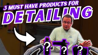 3 MUST HAVE Products Every Detailer Should Have [ Detailing and Mobile Detailing ]