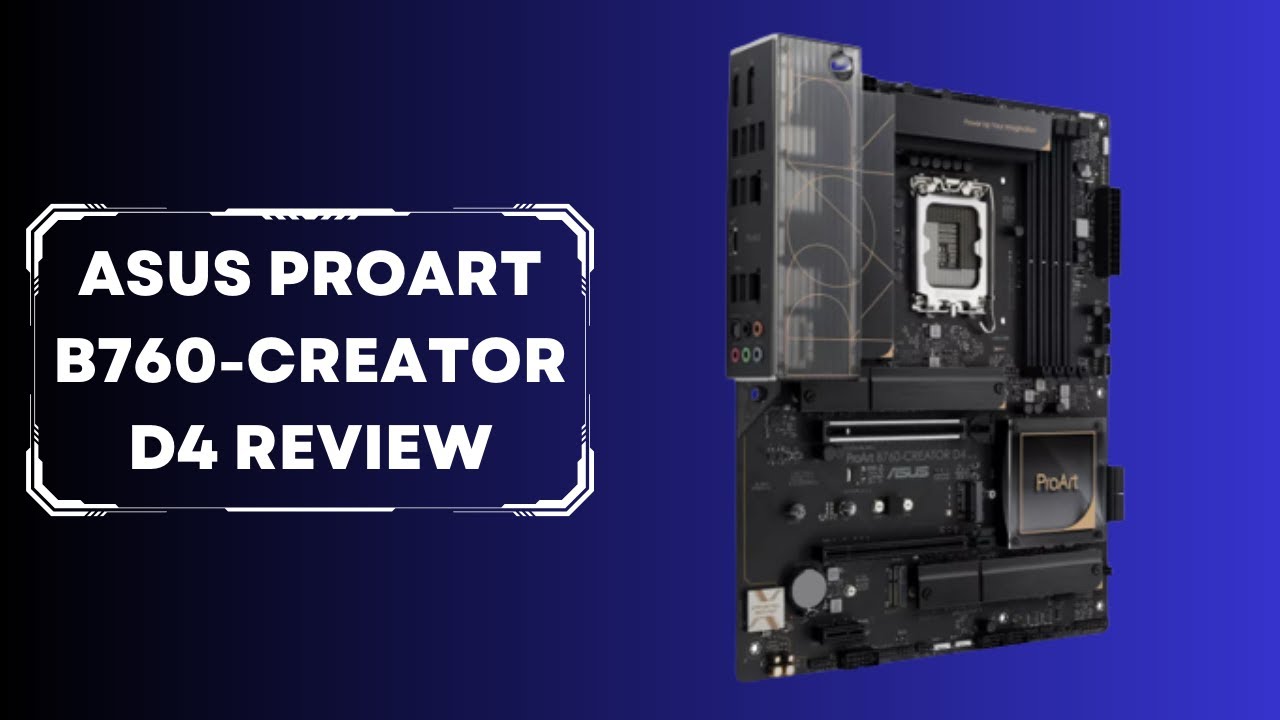 ProArt B760-CREATOR WIFI｜Motherboards｜ASUS USA