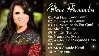 Eliane Fernandes - Mas Eu Te Amo,.As melhores músicas gospel para se manter positivo#elianefernandes