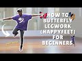 How to Butterfly Legwork (Happy Feet) | Dance Tutorial | Butterfly legwork tutorial