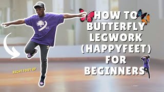 How to Butterfly Legwork (Happy Feet) | Dance Tutorial | Butterfly legwork tutorial from Nigeria