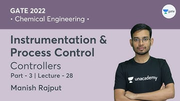 L 28 | Controllers - 03 | Instrumentation & Process Control #GATE2022
