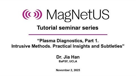Plasma Diagnostics, Part 1. (MagNetUS tutorial online seminar)