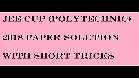 JEECUP (polytechnic) 2018 paper solution question no 1 to 14 WITH SHORT METHODS AND TRICKS