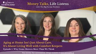 Comfort Keepers: Why Home Matters More Than We Think– Episode 1