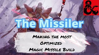 Magic Missile Optimization: The Missiler D&D 5e