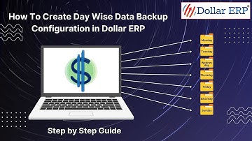 How to create Day wise Data Backup Configuration in Dollar ERP