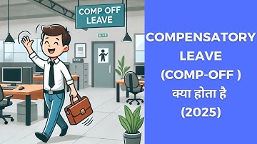 What is Compensatory Leave (Comp-off) (2025)
