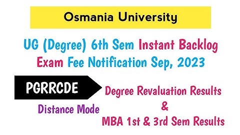 UG (Degree) 6th Sem Instant Exam Fee | OU | PGRRCDE | UG (Degree) Revaluation Results | MBA Results