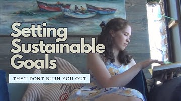 How to avoid Burnout | Tips for sustainable goal setting