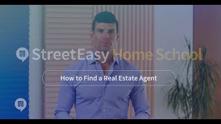 How to Find a Real Estate Agent in NYC | StreetEasy Home School