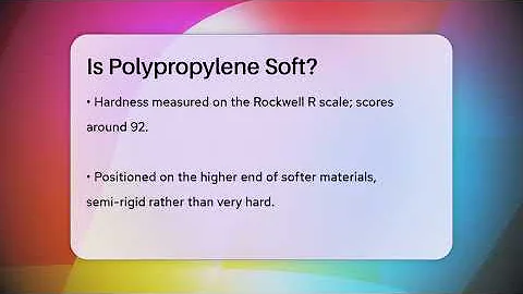 Is Polypropylene Soft? - Chemistry For Everyone