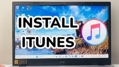 How To Install iTunes On Windows PC / Laptop