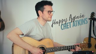 Happy Again (Chet Atkins) @JohnTraceyMusic