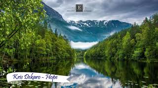 Kris Dekaro - Hope FREE MUSIC 🎧🎼😍 NO COPYRIGHT