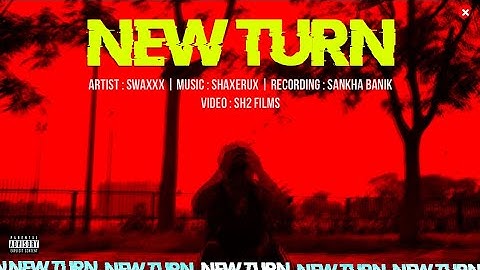 NEW TURN | SwaxxX Music | Music by. SHAXERUX | Bengali Rap Music Video