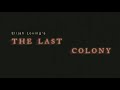The last colony trailer 1  tikvah inc