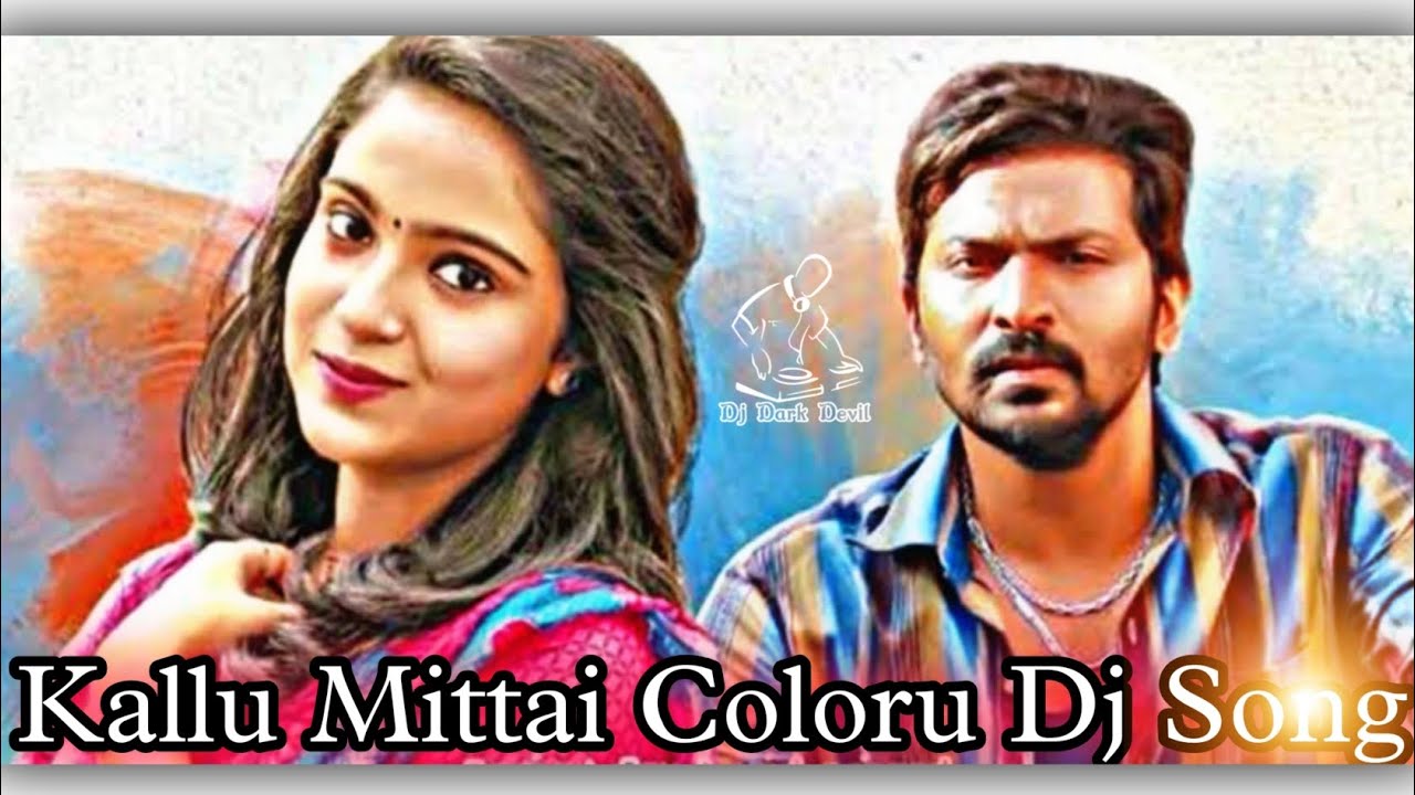 Kallu Mittai Coloru tamil dj song dj mixing djdarkdevilking