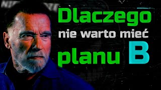 Arnold Schwarzenegger - Dlaczego ludzie chcą mieć plan B