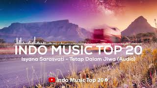 Isyana Sarasvati - Tetap Dalam Jiwa - Indo Music Top 20