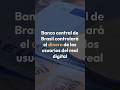 #brasil controlará el #dinero de los #usuarios - #criptomonedas #cbdc #cripto #bancocentral #noticia