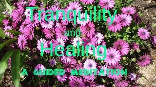 Tranquillity and Healing: a spoken word meditation of inner peace 