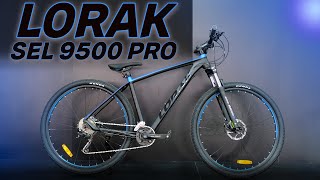 Обзор велосипеда Lorak Sel 9500 Pro