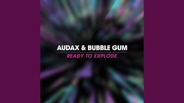 Ready to Explode (Extended Mix)