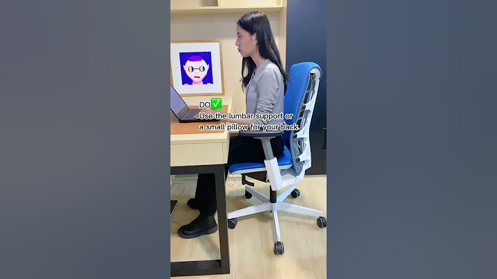 Are you sitting ergonomically? It's never too late to fix your wrong sitting postures!