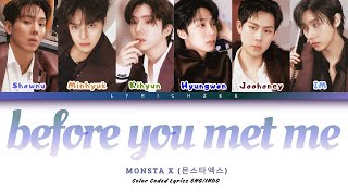 MONSTA X (몬스타엑스) - before you met me (Color Coded Lyrics ENG|INDO)