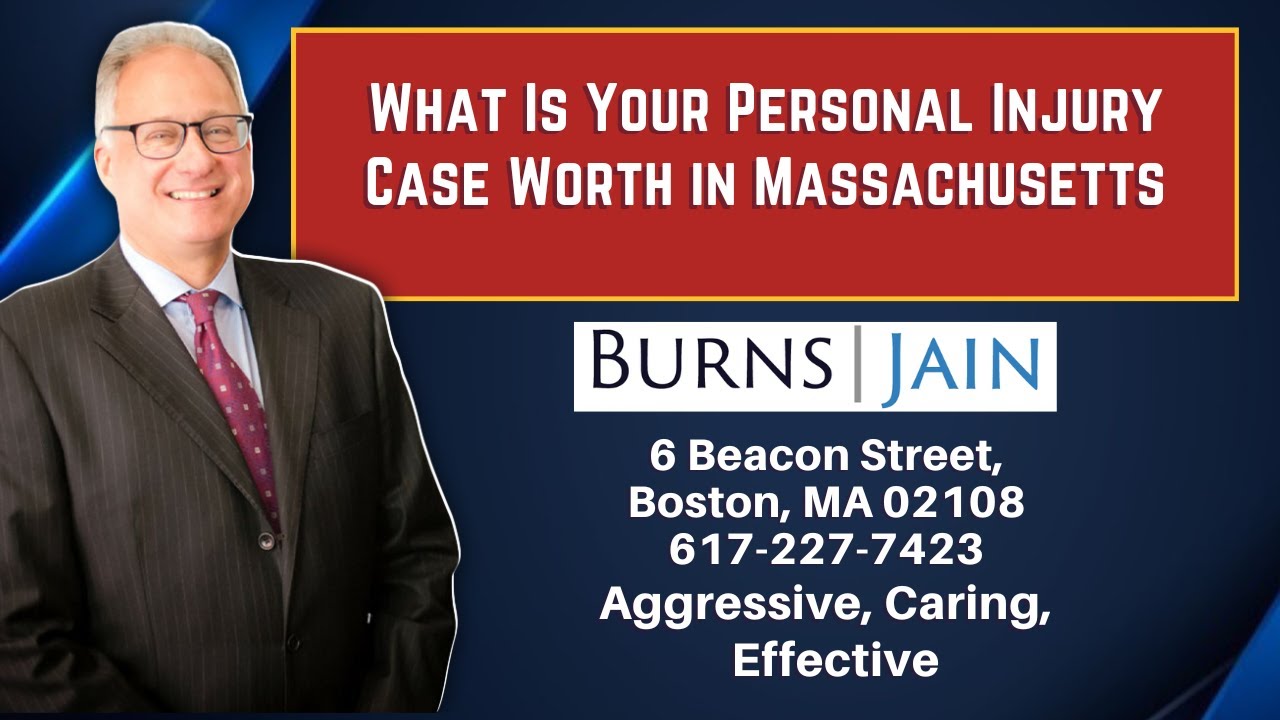 What Is Your Personal Injury Case Worth in Massachusetts - YouTube