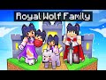 Having a ROYAL WOLF FAMILY in Minecraft!