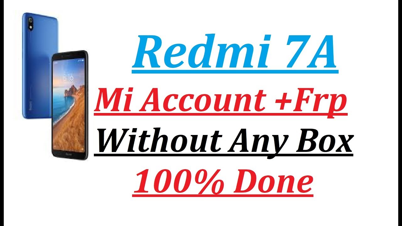 Redmi 7a Mi Account Frp Without Any Box 100 Done Youtube