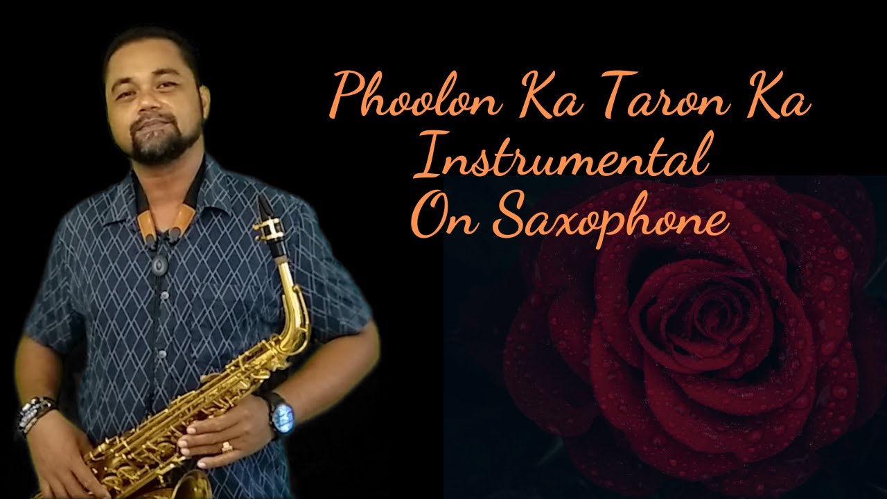 Phoolon Ka Taron Ka Instrumental On Saxophone  Ex Army Abhijit Sax 9660780190 Kolkata