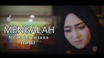 Nazia Marwiana - Mengalah (Official Lirik music)
