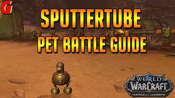 Sputtertube Pet Battle Guide - BFA