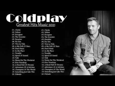 Coldplay Greatest Hits || The Best Of Coldplay Playlist 2021