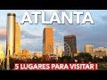 Los 5 Lugares Más Visitados de Atlanta Georgia