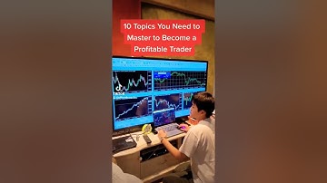 10 Topics to Master To Become a Profitable Trader