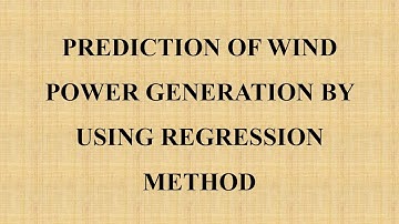 Prediction of Wind Power Generation by using Regression Method