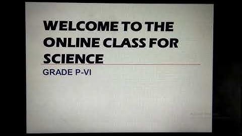 PVI SCIENCE LESSON # 69 (PART 1) CH # 9 TOPIC:FORMS OF ENERGY) Dated: 20/8/2020