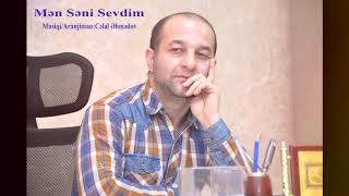 Celal Ehmedov - Men Seni Sevdim | Azeri Music [OFFICIAL]