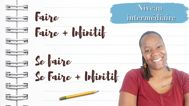 FAIRE,  FAIRE + INFINITIF,  SE FAIRE,   SE FAIRE + INFINITIF  en français (Niveau intermédiaire)