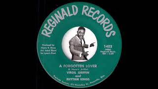 Virgil Griffin And The Rhythm Kings - A Forgotten Lover [Reginald Records] 1968 Deep Soul 45