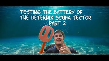 Testing the Battery Life of the Deteknix Scuba TectorPART 2
