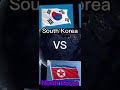 South Korea ⚔️ North Korea #country #nations #flag