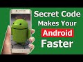 Android secret codes to speed up your phone  make faster your android device