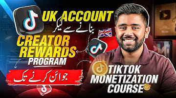 UK Account Bnane se Lekar Monetize Karne Tak | Tiktok Monetization in Pakistan Complete Course 2025